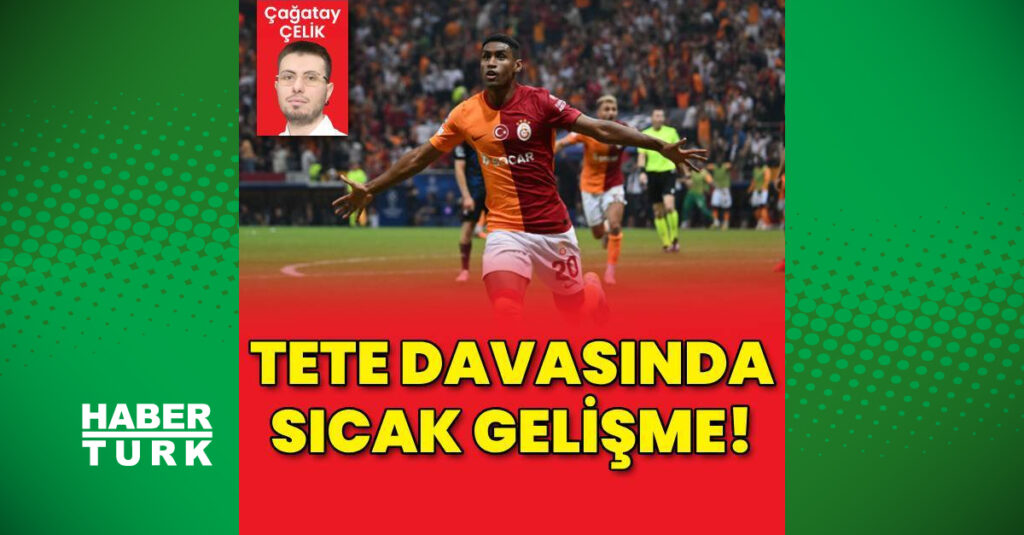 Tete’nin FIFA Davası: 11 Temmuz’da Karar Çıkacak