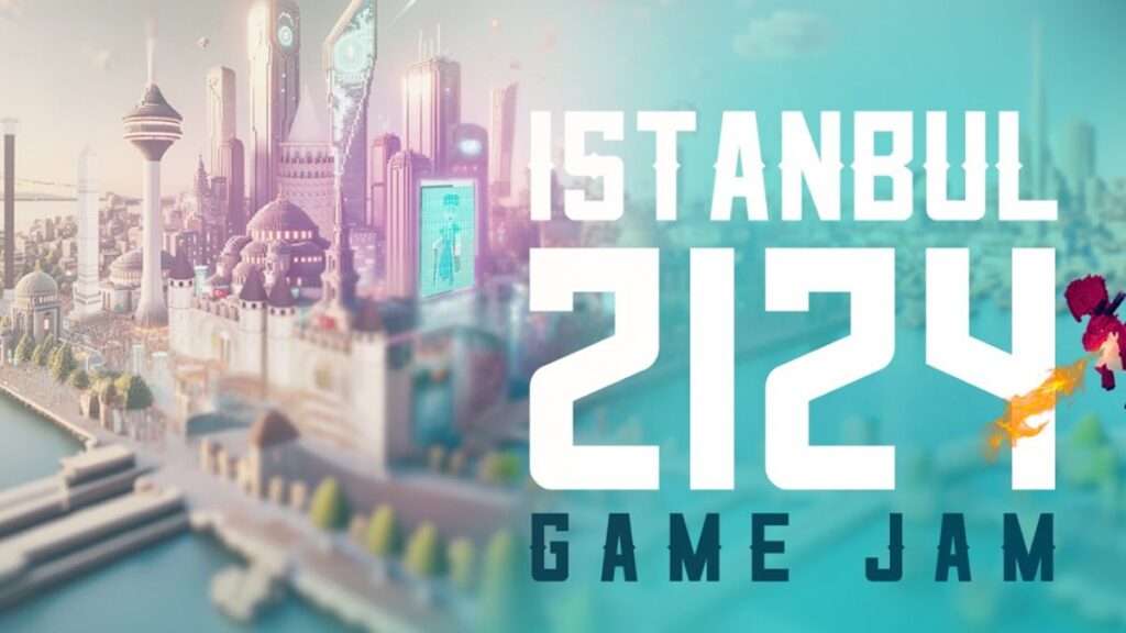 İstanbul 2124 Game Jam: Geleceğe Yolculuk!
