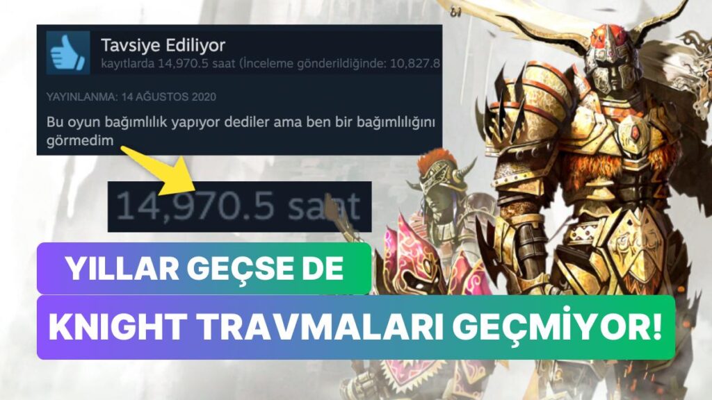 Knight Online Nostaljisi: En Komik Steam Yorumları!
