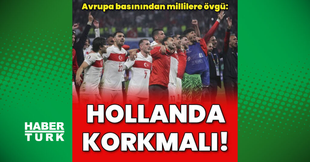 Avrupa Basınından Türkiye Milli Takımı Analizi