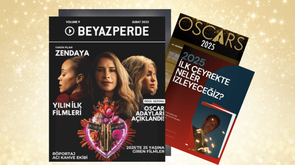 Beyazperde Dergi: Yeni Sayı Dopdolu İçerikle Yayında!