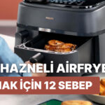 Philips Çift Hazneli Airfryer İle Mutfakta Devrim Yaratın!