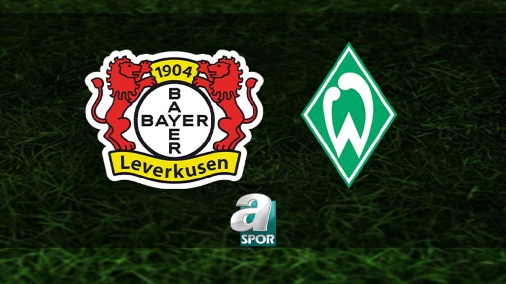 “Bayer Leverkusen-Werder Bremen Maçı Ne Zaman?” “Yeni Araştırma: İnsanların %80’i Bu Habere Şaşıracak!”