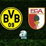 “Borussia Dortmund-Augsburg Maçı Ne Zaman, Saat Kaçta? Hangi Kanalda?” “Gözleri Açan Haber: Yeni Gelişmeler”
