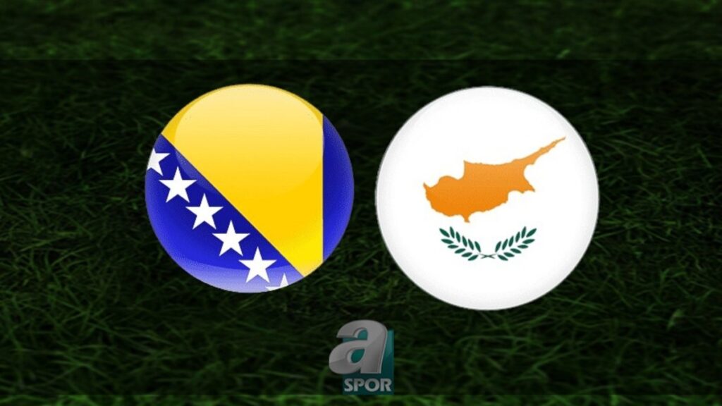 “Bosna Hersek – Kıbrıs Rum Kesimi Maçı Ne Zaman, Saat Kaçta, Hangi Kanalda?”