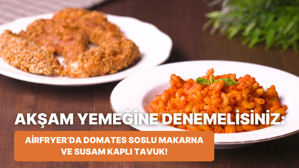 Hızlı ve Lezzetli: Airfryer ile Pratik Öğün Tarifi!