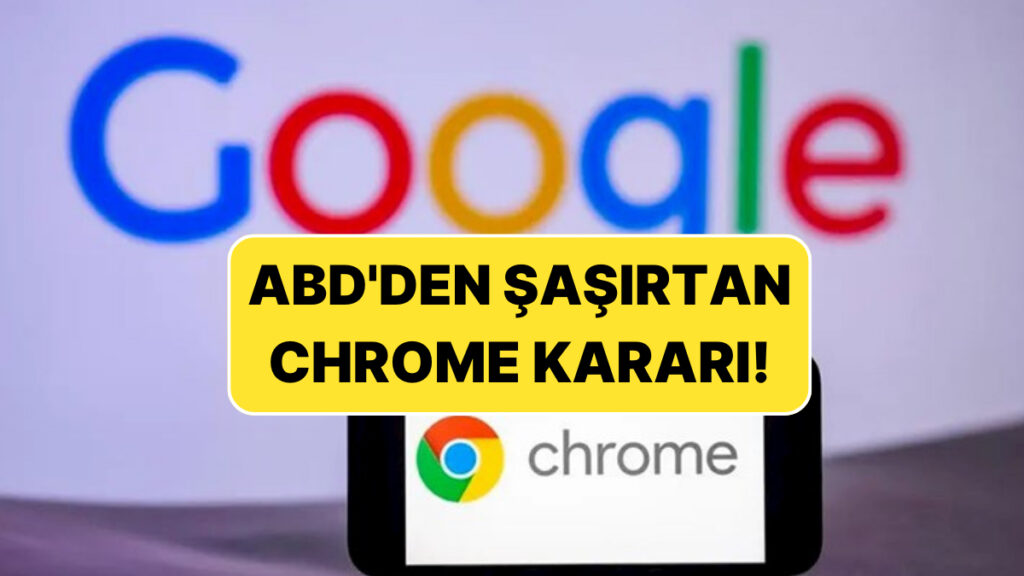 ABD Adalet Bakanlığı Google Chrome’a yasak getirdi!