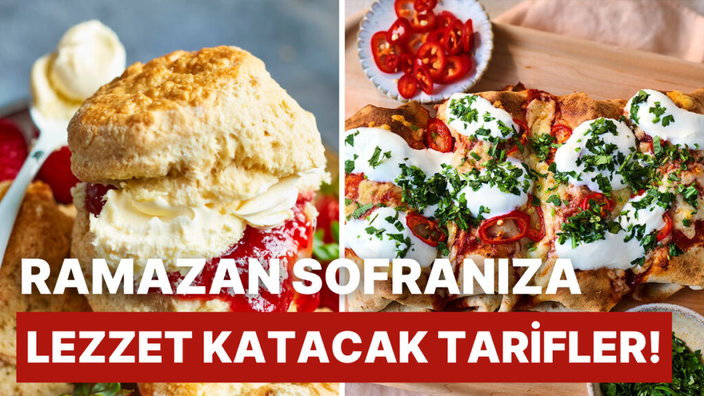 Ramazan Ayında Sofranızı Şenlendirecek Pratik Tarifler!