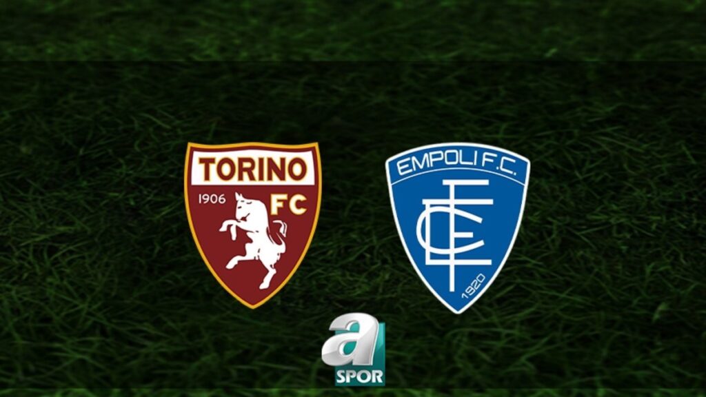 Torino – Empoli Maçı Ne Zaman? – Saat ve Kanal Bilgisi