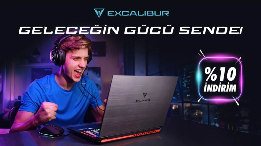 Excalibur Laptoplarda %10 İndirim Fırsatı!