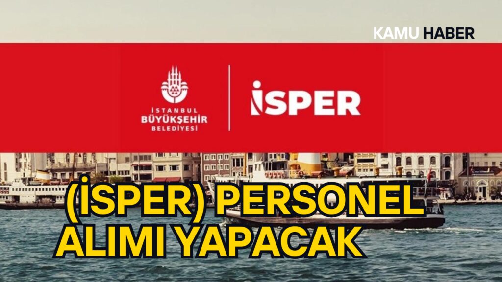 İSPER Yazılım ve Bilişim Personel Alımı Başvuruları Başladı!