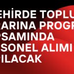 3 Şehirde Toplum Yararına Program Personel Alımı!