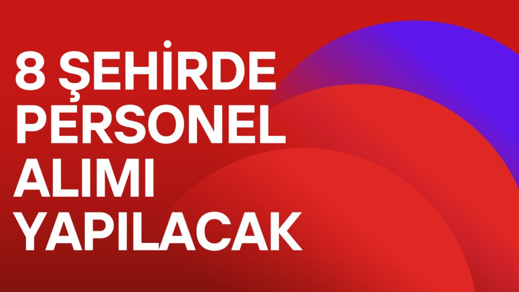 460 Personel Alımı Başvuru Detayları!
