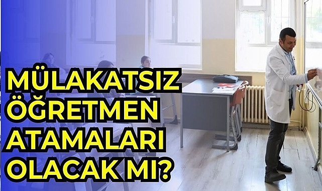 Öğretmen Atamalarında Mülakat Endişesi