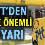 PTT’den Dolandırıcılık Uyarısı!