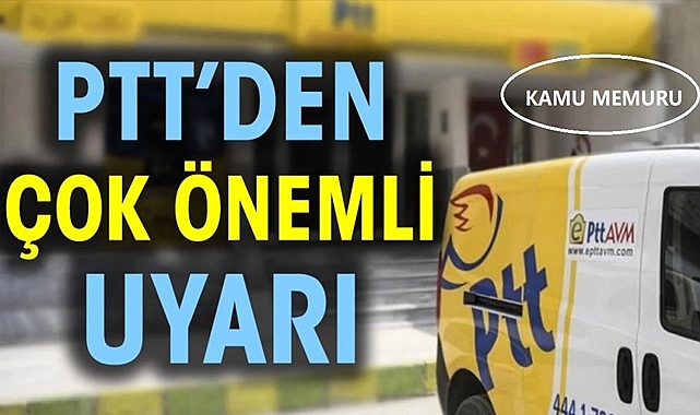 PTT’den Dolandırıcılık Uyarısı!