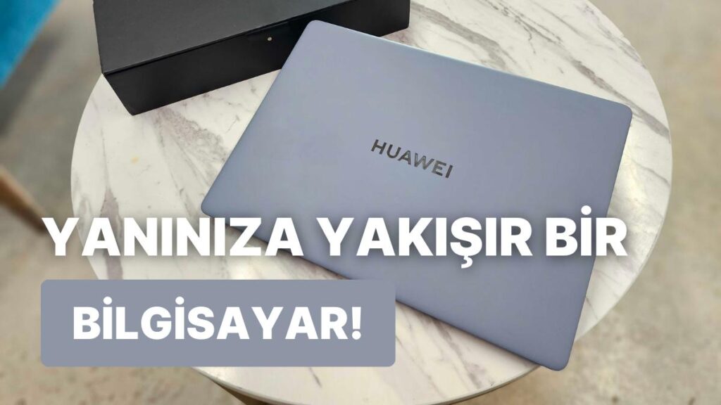 Huawei MateBook X Pro İncelemesi: Şık ve Hafif Tasarım!