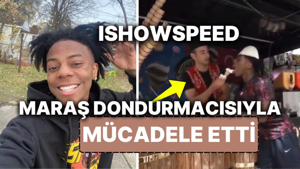 İShowSpeed’in Maraş Dondurması Macerası!