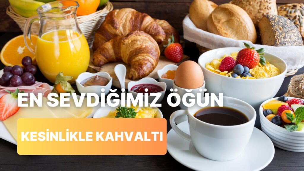 Kahvaltı Severlerin Sırrı Nedir?