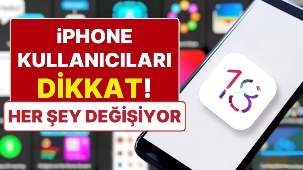 Apple, Devrim Yaratacak iOS 18’i Tanıttı!