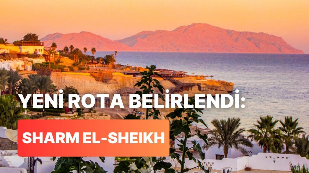 Sharm-El Sheikh Neden Bu Kadar Popüler? İşte 10 Sebep!