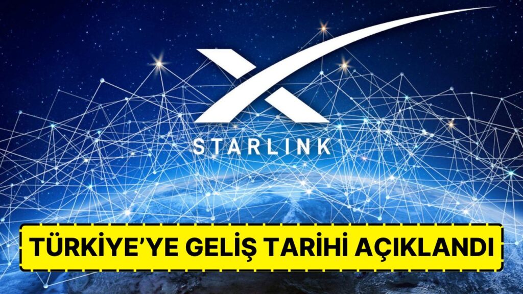 Starlink Türkiye’ye Geliş Tarihi Yeniden Ertelendi!