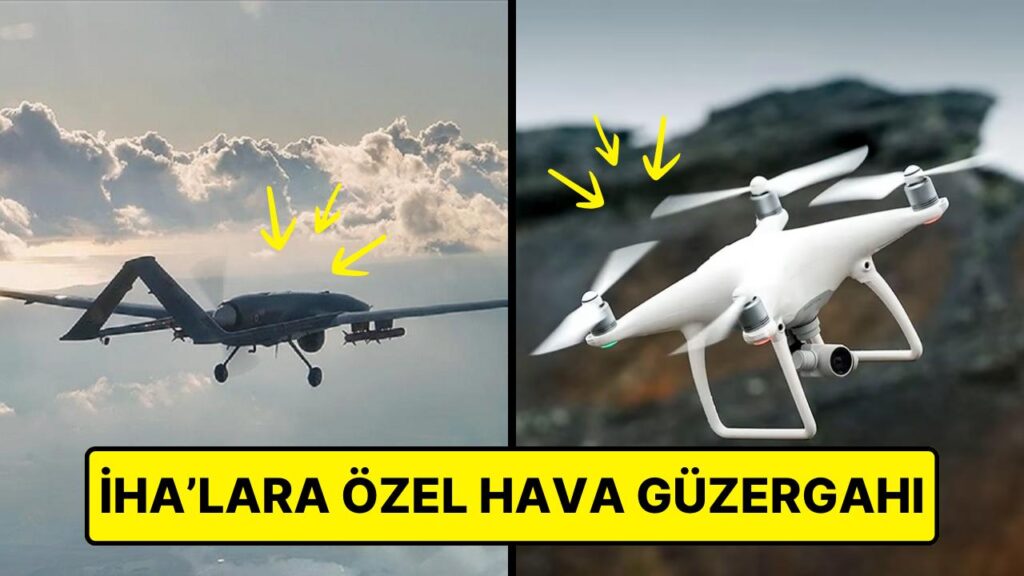 İHA’lar İçin Güvenli Hava Koridorları Oluşturuluyor