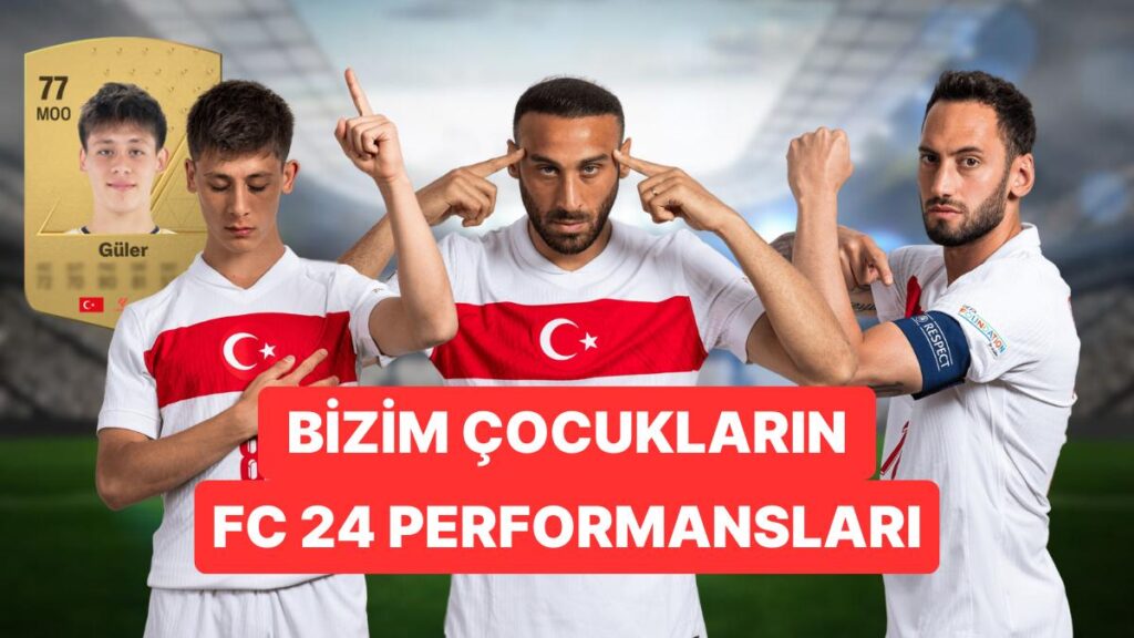 EA Sports FC 24 Reytingleri: Milli Takımımızın Performansı Nasıl?