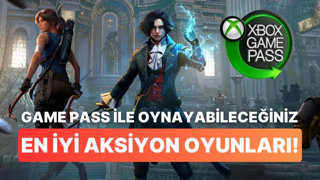 Yeni Tomb Raider Üçlemesi Game Pass’te! Lara Croft ile Heyecan Dolu Maceralara Hazır mısınız?