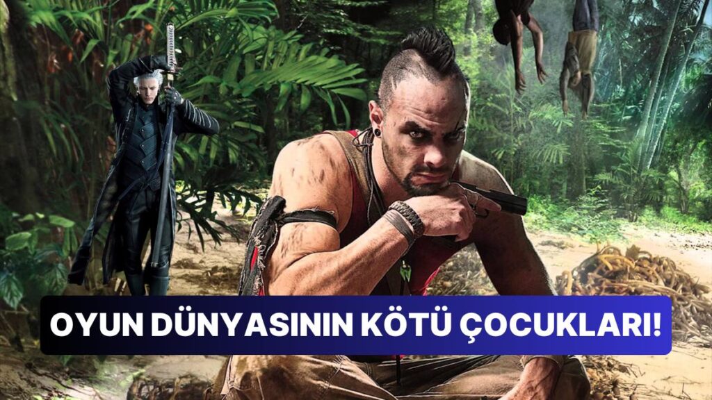 En Havalı Kötü Karakterler – Video Oyunu Spoilerleri İçerir!