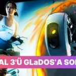 Valve’dan Beklenen Portal 3 – Yapay Zeka Hikayesi!