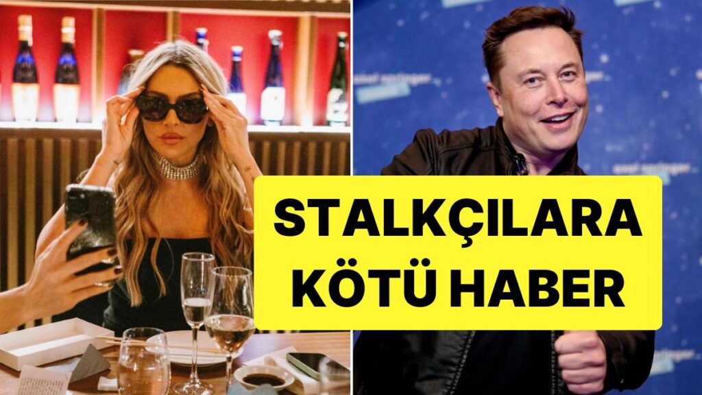 Elon Musk Twitter’da Stalkcılara Darbe!