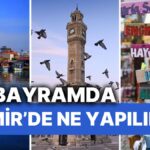 İzmir’de Kurban Bayramı’nda Keşfedilmeyi Bekleyen Mekanlar