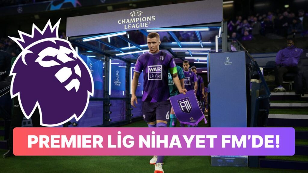 Football Manager’a İngiltere Premier Ligi Eklendi!