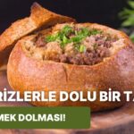 Lezzet Sürprizi: Ekmek Dolması Tarifi 🍞😍