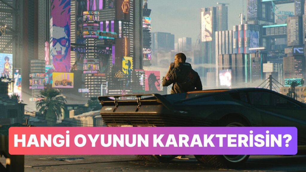 Sen Bir Oyun Karakteri Olsan Hangi Oyunda Olurdun?