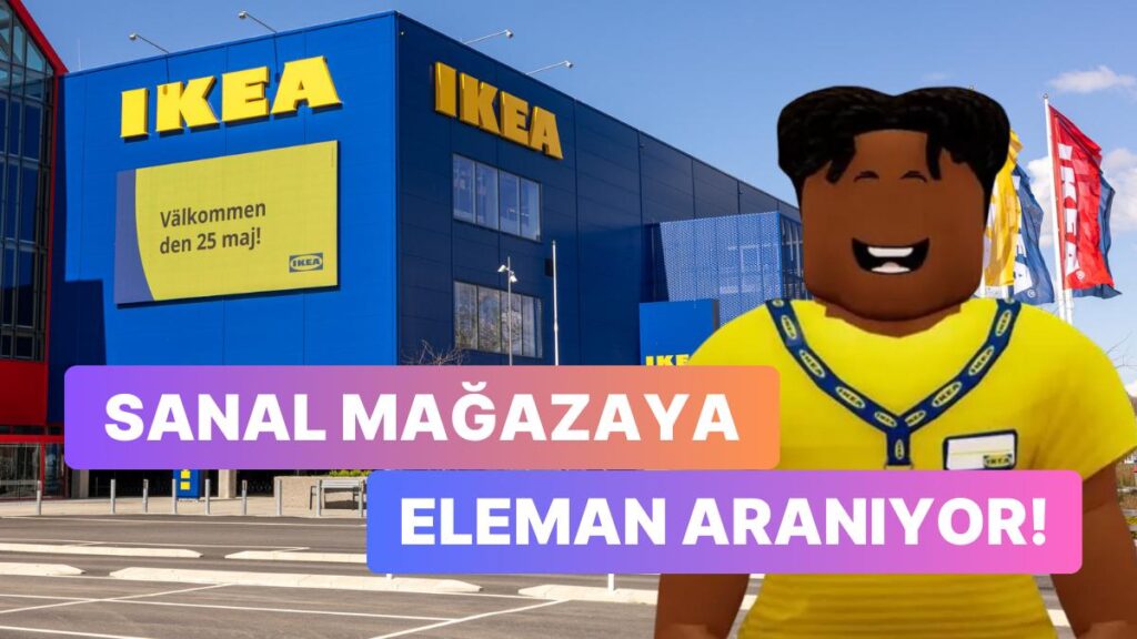 IKEA’dan Roblox’a dev transfer!