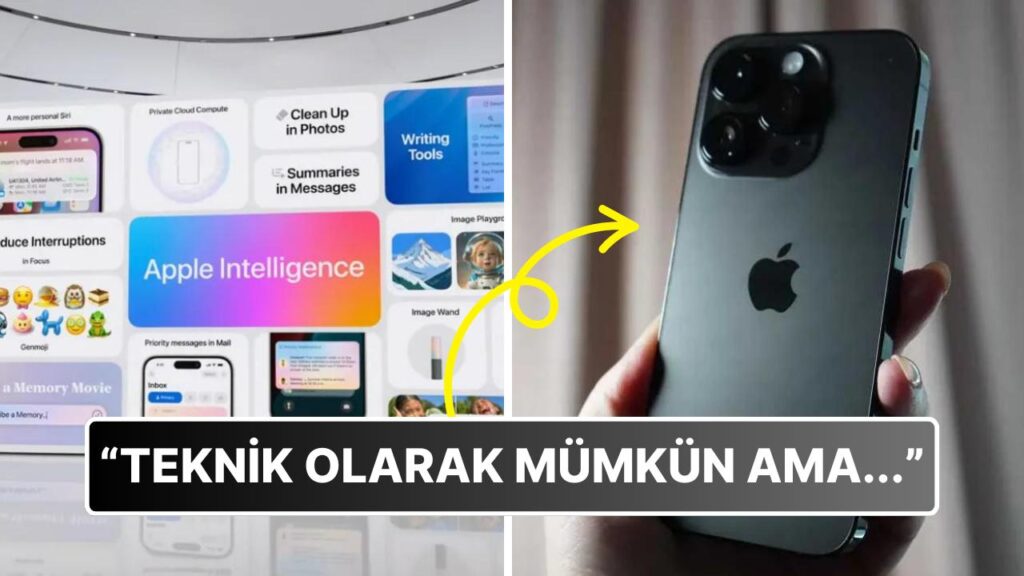 Apple Intelligence: Sadece iPhone 15 Pro’da Neden?