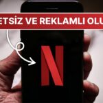 Netflix Ücretsiz Abonelikler Geliyor mu? 🎥