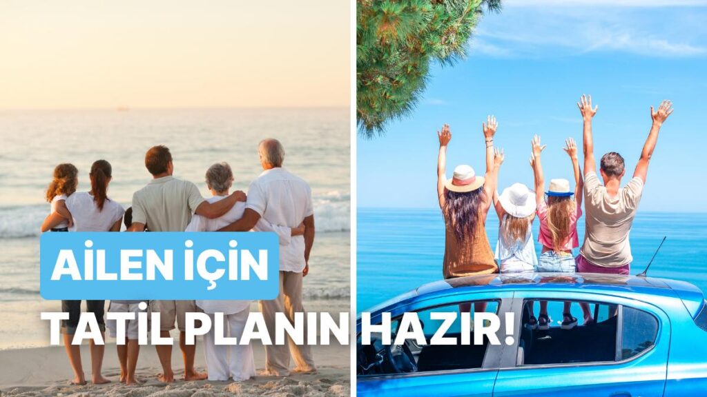 Kurban Bayramı Tatili İçin İdeal Planlar! Hemen Keşfet!