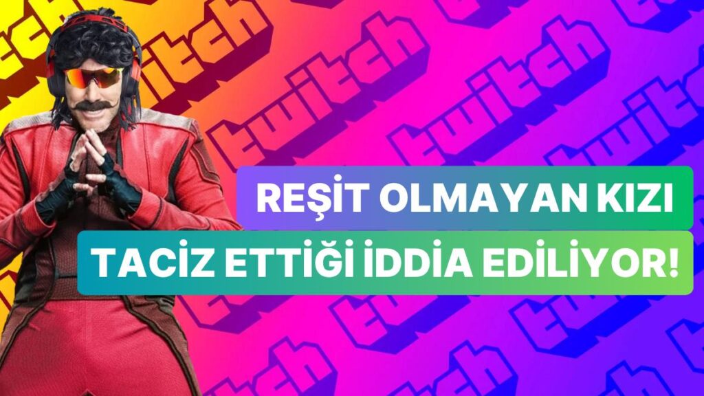 Dr Disrespect Banlandı! Taciz İddiaları Ortaya Atıldı!