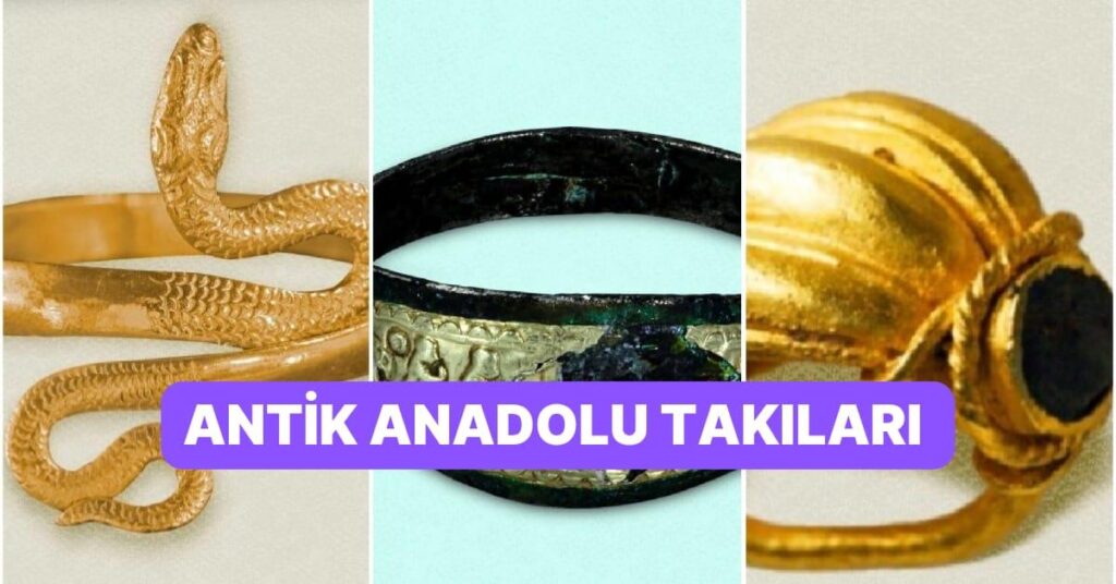 Türkiye’nin Zengin Antik Takılarına Yakından Bakın
