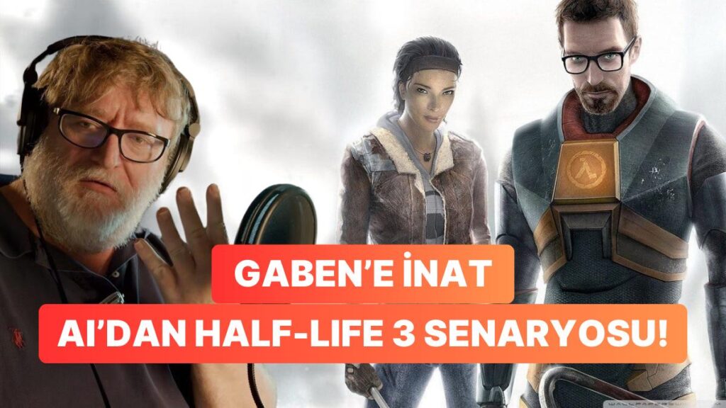 Valve’den Beklenen Half-Life 3’ün Muhtemel Senaryosu!