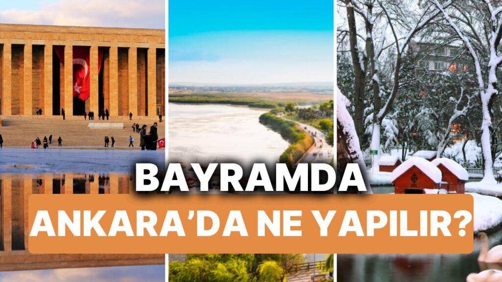 Ankara’da Bayramda Doğayla Baş Başa: Keşfedilmeyi Bekleyen Yerler