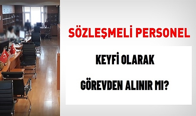 Sözleşmeli Personel İşine Son Verilmesi Hakkında Danıştay Kararları
