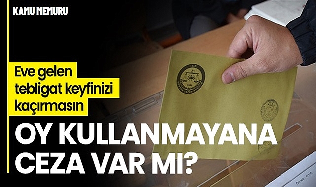 Oy Kullanmayana Para Cezası Geliyor!
