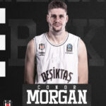 Beşiktaş, Kanadalı Basketbolcu Conor Morgan’ı Kadrosuna Kattı