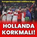 Avrupa Basınından Türkiye Milli Takımı Analizi