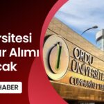 Ordu Üniversitesi Personel Alımı Detayları