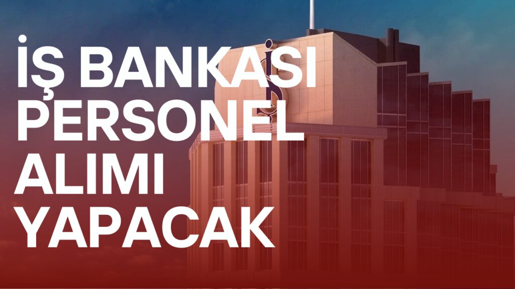 İş Bankası Bilgi Teknisyen Alımı!